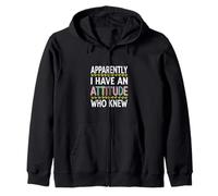 Apparently I Have An Attitude Who Knew Impertinente |---- Felpa con Cappuccio