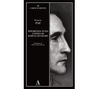 Apparenza nuda. L'opera di Marcel Duchamp