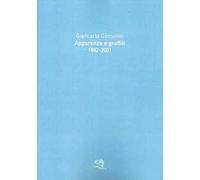Apparenze e graffiti 1982-2001. Ediz. illustrata