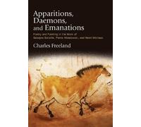 Charles Freeland Apparitions, Daemons, and Emanations (Tascabile)
