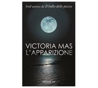Libri Mas Victoria - L' Apparizione