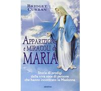 Apparizioni e miracoli di Maria