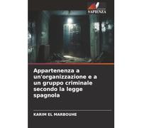 Appartenenza a un'organizzazione e a un gruppo criminale secondo la legge spagnola