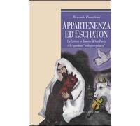 Appartenenza ed eschaton. La Lettera ai romani di s. Paolo e la questione «teologico-politica»