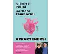 Appartenersi. Perché l'amore per sempre è una risorsa