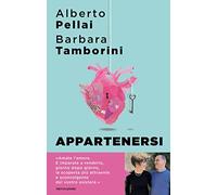 Appartenersi. Perché l'amore per sempre è una risorsa