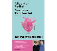 Appartenersi. Perché l'amore per sempre è una risorsa - Pellai Alberto, Ta...