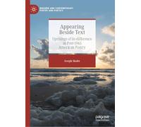 Appearing Beside Text: Uprisings of In-difference in Post-1945 American Poetry