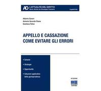 Appello e cassazione. Come evitare gli errori