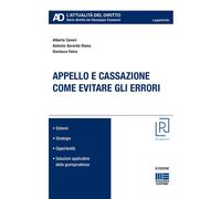 Appello e cassazione. Come evitare gli errori