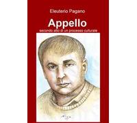 Appello. Secondo atto di un processo culturale