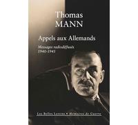 Appels Aux Allemands: Messages radiodiffusés adressés aux Allemands