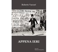 Appena ieri - [Progetto Cultura]