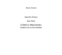 Appendice all'opera: Jean Absat. «Corpo e preghiera. Nobiltà di un filo d'erba»