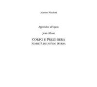 Appendice all'opera: Jean Absat. «Corpo e preghiera. Nobiltà di un filo d’erba»