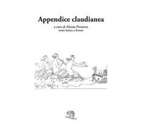 Appendice claudianea. Testo latino a fronte
