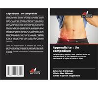 Appendicite : Un compedium: Variation géographique, sexe, relations entre les interleukines 6 et 8 et l'appendicite chez les habitants de la région du delta du Niger.