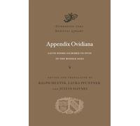 Appendix Ovidiana: Latin Poems Ascribed to Ovid in the Middle Ages