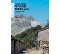 Appennino atto d'amore. La montagna a cui tutti apparteniamo