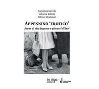 Appennino «erotico». Scene di vita ingenue e piccanti di ieri