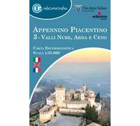 Appennino piacentino. Carta escursionistica 1:25.000. Ediz. italiana, inglese e francese. Con piccola guida. Vol. 3: Valli Nure, Arda e Ceno.