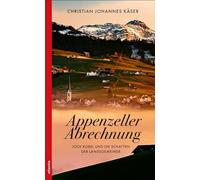 Appenzeller Abrechnung: Jock Kobel und die Schatten der Landsgemeinde