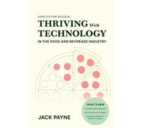 Appetite for Success: Thriving with Technology in the Food and Beverage Industry