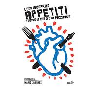 Appetiti. Storie di cibo e di passione