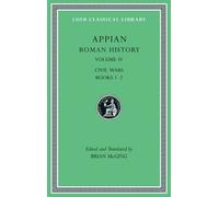 Appian Roman History, Volume IV (Copertina rigida) Loeb Classical Library