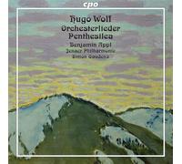 Hugo Wolf: Orchesterlieder & Penthesilea