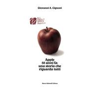 Apple, 50 anni fa: una storia che riguarda tutti