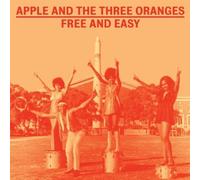 Apple And The Three - Free and Easy: the Complete Works 1970-1