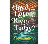 Apple Gidley Have You Eaten Rice Today? (Tascabile)