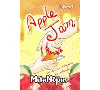 Apple Jam: Un Dulce Romance de Estación (Libro 1)