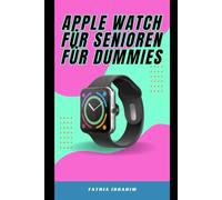Apple Watch für Senioren für Dummies
