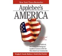 Applebee's America: How Successful Political, Business, and Religious Leaders Connect with the New American Community