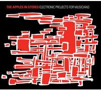Apples in Stereo - Electronic Projects For Musicians