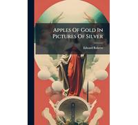 Apples Of Gold In Pictures Of Silver