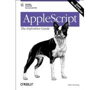 AppleScript: The Definitive Guide