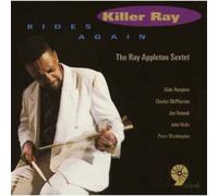 Appleton, Ray Sextet - Killer Ray Rides Again