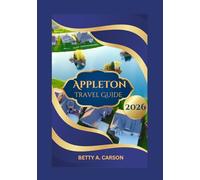 Appleton Travel Guide 2026