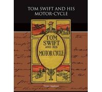 Appleton, Victor, Ii Tom Swift And His Motor-Cycle Book NUOVO