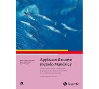 Applicare il nuovo metodo Maudsley. Guida italiana alla conduzione di gruppi di familiari di chi soffre di un disturbo alimentare