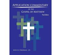 Application Commentary Of The Gospel Of Matthew - Final Edition - NUOVO