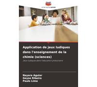 Application de jeux ludiques dans l'enseignement de la chimie (sciences): Jeux ludiques dans l'éducation préscolaire