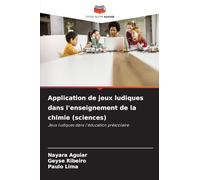 Application de jeux ludiques dans l'enseignement de la chimie (sciences): Jeux ludiques dans l'éducation préscolaire