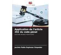 Application de l'article 202 du code pénal: et le trafic de biens, Victoire 2023