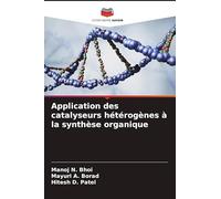 Application des catalyseurs hétérogènes à la synthèse organique