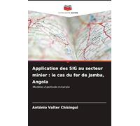 Application des SIG au secteur minier : le cas du fer de Jamba, Angola: Modèles d'aptitude minérale