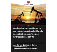 Application des systèmes de polymères nanoémulsifiés à la récupération assistée des hydrocarbures (EOR)
